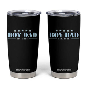 Boy Dad Est 2025 Tumbler Cup Expect Baby Boy Son Father 2025 TS10 Black Print Your Wear