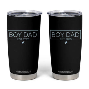 Boy Dad Est 2025 Tumbler Cup Newborn Daddy Father Baby Boy Son Expect Baby TS10 Black Print Your Wear