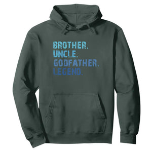 Brother Uncle Godfather Legend Hoodie Best Funny Uncle Fathers Day TS10 Dark Forest Green Print Your Wear