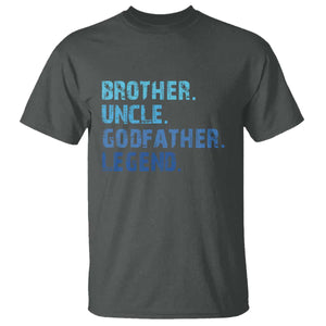 Brother Uncle Godfather Legend T Shirt Best Funny Uncle Fathers Day TS10 Dark Heather Print Your Wear