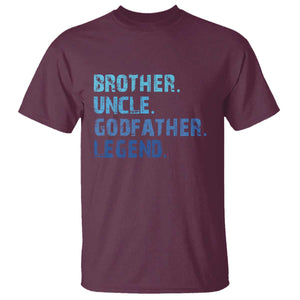 Brother Uncle Godfather Legend T Shirt Best Funny Uncle Fathers Day TS10 Maroon Print Your Wear