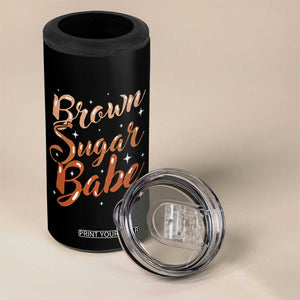 Brown Sugar Babe 4 in 1 Can Cooler Tumbler Proud Woman Melanin Pride Black Girl TS10 Print Your Wear