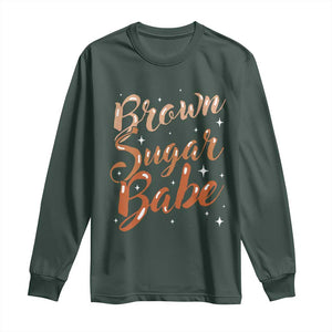 Brown Sugar Babe Long Sleeve Shirt Proud Woman Melanin Pride Black Girl TS10 Dark Forest Green Print Your Wear