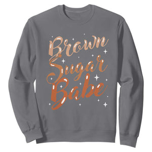 Brown Sugar Babe Sweatshirt Proud Woman Melanin Pride Black Girl TS10 Charcoal Print Your Wear