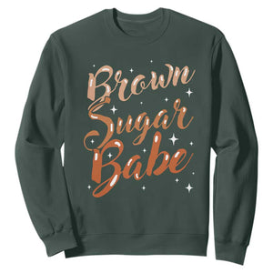 Brown Sugar Babe Sweatshirt Proud Woman Melanin Pride Black Girl TS10 Dark Forest Green Print Your Wear