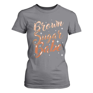 Brown Sugar Babe T Shirt For Women Proud Woman Melanin Pride Black Girl TS10 Charcoal Print Your Wear