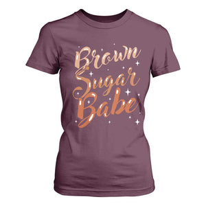 Brown Sugar Babe T Shirt For Women Proud Woman Melanin Pride Black Girl TS10 Maroon Print Your Wear