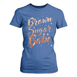 Brown Sugar Babe T Shirt For Women Proud Woman Melanin Pride Black Girl TS10 Royal Blue Print Your Wear