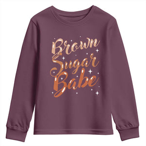 Brown Sugar Babe Youth Sweatshirt Proud Woman Melanin Pride Black Girl TS10 Maroon Print Your Wear