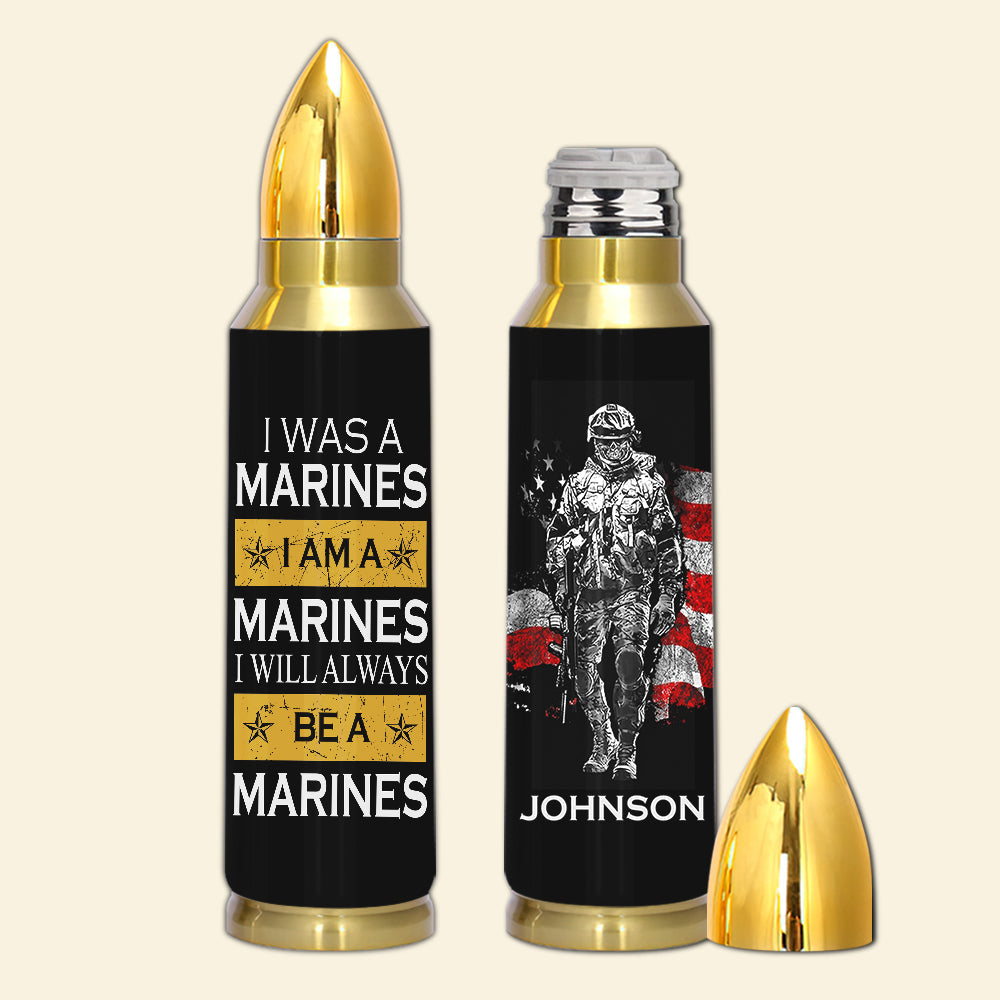 Personalized Veteran Bullet Tumbler I Was A Veteran I Am A Veteran and I Will Always Be A Veteran CTM Printyourwear
