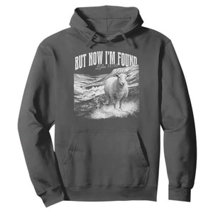 But Now I'm Found Hoodie Christian Faith Sheep TS11 Dark Heather Print Your Wear