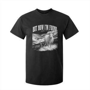 But Now I'm Found T Shirt For Kid Christian Faith Sheep TS11 Black Print Your Wear