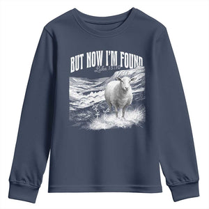But Now I'm Found Youth Sweatshirt Christian Faith Sheep TS11 Navy Print Your Wear