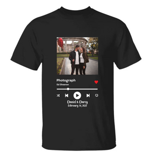 Custom Favorite Song T Shirt - Personalized Photo Anniversary Valentine Couples Gift CTM02 T Shirt Custom - Printyourwear