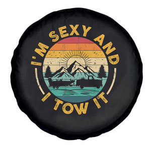 Camper Spare Tire Cover I'm Sexy and I Tow It Trailer RV Camping TS11 Print Your Wear