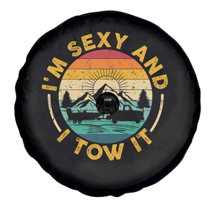Camper Spare Tire Cover I'm Sexy and I Tow It Trailer RV Camping TS11 Print Your Wear