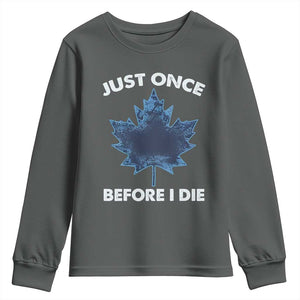Canada Hockey Youth Sweatshirt Toronto Just Once Before I Die Vintage Canadian Maple Leafs TS10 Dark Heather Print Your Wear
