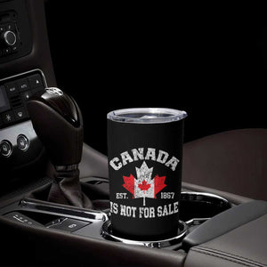 Canada is Not For Sale Tumbler Cup Proudly Canadian Independence Flag EST. 1867 TS10 Print Your Wear