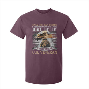 Christian Veteran T Shirt For Kid Only God Can Decide If Terrorists Are Right Or Wrong Us Veteran TS11 Maroon Print Your Wear