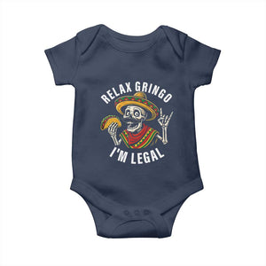 Cinco De Mayo Skeleton Baby Onesie Relax Gringo I'm Legal Poncho TS02 Navy Print Your Wear