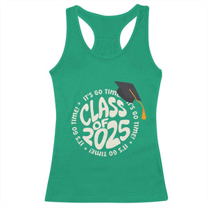 Class Of 2025 It's Go Time Racerback Tank Top Graduation Seniors 2025 TS11 Irish Green Print Your Wear