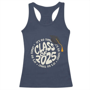 Class Of 2025 It's Go Time Racerback Tank Top Graduation Seniors 2025 TS11 Navy Print Your Wear