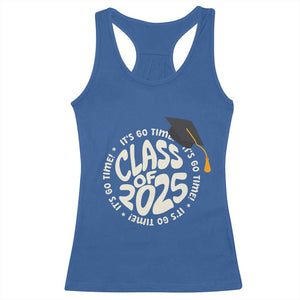 Class Of 2025 It's Go Time Racerback Tank Top Graduation Seniors 2025 TS11 Royal Blue Print Your Wear