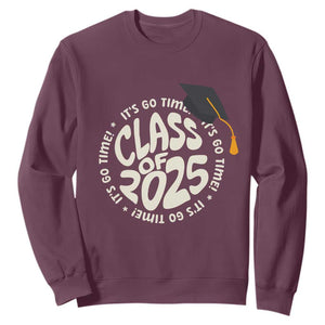 Class Of 2025 It's Go Time Sweatshirt Graduation Seniors 2025 TS11 Maroon Print Your Wear