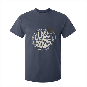 Class Of 2025 It's Go Time T Shirt For Kid Graduation Seniors 2025 TS11 Navy Print Your Wear