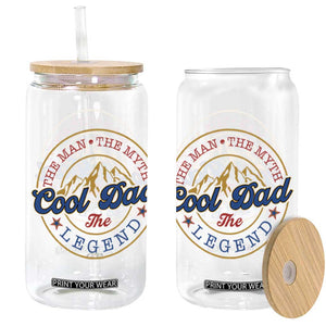 Cool Dad The Man The Myth The Legend Glass Can Fathers Day Beer Lover TS11 Black Print Your Wear