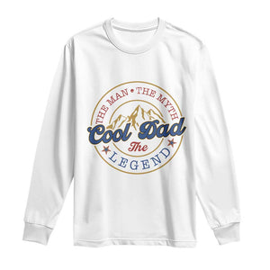 Cool Dad The Man The Myth The Legend Long Sleeve Shirt Fathers Day Beer Lover TS11 White Print Your Wear