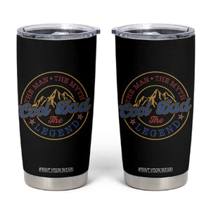 Cool Dad The Man The Myth The Legend Tumbler Cup Fathers Day Beer Lover TS11 Black Print Your Wear