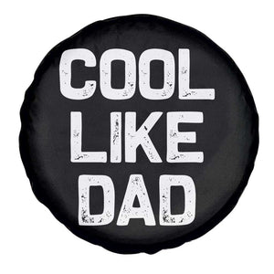 Cool Like Dad Spare Tire Cover Funny Newborn Gift Baby Shower TS10 Print Your Wear