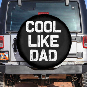 Cool Like Dad Spare Tire Cover Funny Newborn Gift Baby Shower TS10 No hole Black Print Your Wear