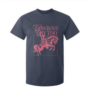 Cowboys Cry Too T Shirt For Kid Western Rodeo Cowgirl Cowboy Aesthetic Pink TS02 Navy Print Your Wear