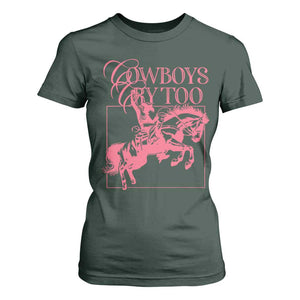 Cowboys Cry Too T Shirt For Women Western Rodeo Cowgirl Cowboy Aesthetic Pink TS02 Dark Forest Green Print Your Wear