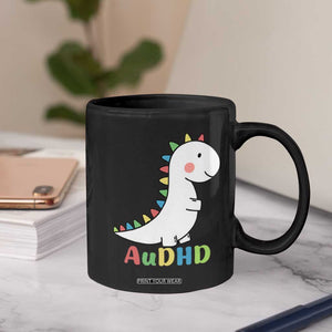 Cute Dinosaur AuDHD Coffee Mug ADHD Awareness TS02 Print Your Wear