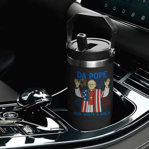 Da Pope Funny 4th of July Flip Straw Tumbler Red White and Holy Patriotic Catholic TS02 Print Your Wear