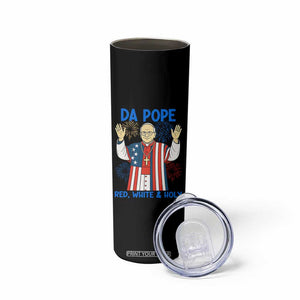 Da Pope Funny 4th of July Skinny Tumbler Red White and Holy Patriotic Catholic TS02 Print Your Wear