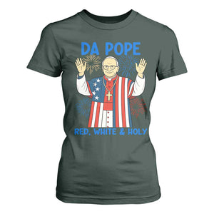 Da Pope Funny 4th of July T Shirt For Women Red White and Holy Patriotic Catholic TS02 Dark Forest Green Print Your Wear