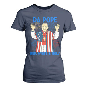 Da Pope Funny 4th of July T Shirt For Women Red White and Holy Patriotic Catholic TS02 Navy Print Your Wear