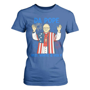 Da Pope Funny 4th of July T Shirt For Women Red White and Holy Patriotic Catholic TS02 Royal Blue Print Your Wear