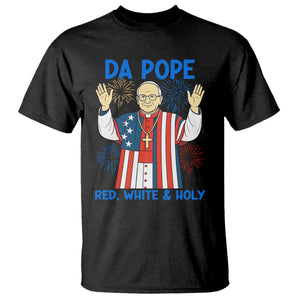 Da Pope Funny 4th of July T Shirt Red White and Holy Patriotic Catholic TS02 Black Print Your Wear