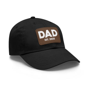 Dad Est 2025 Leather Patch Baseball Cap New Dad Hat Fathers Day Gift TS02 Print Your Wear