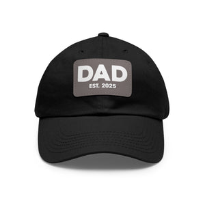Dad Est 2025 Leather Patch Baseball Cap New Dad Hat Fathers Day Gift TS02 Universal Fit Black Gray Print Your Wear