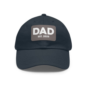 Dad Est 2025 Leather Patch Baseball Cap New Dad Hat Fathers Day Gift TS02 Universal Fit Navy Gray Print Your Wear