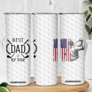 Dad Golf Skinny Tumbler Best Dad By Par Golfing Golfer American Flag Fathers Day TB10 Print Your Wear