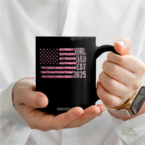 Dad Of Girl Est. 2025 Coffee Mug Father Girl To Be 2025 Daddy Camouflage Camo Flag TS10 Print Your Wear