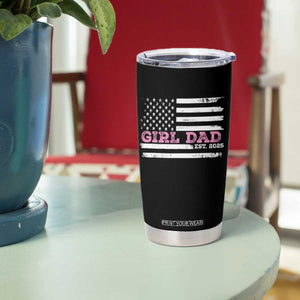 Dad Of Girl Est. 2025 Tumbler Cup Father Girl To Be 2025 Daddy Fathers Day USA Flag TS10 Print Your Wear