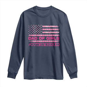 Dad Of Girls Long Sleeve Shirt Funny Girl Dads Pink Camo American Flag TS10 Navy Print Your Wear